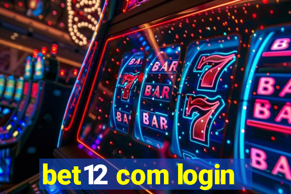 bet12 com login